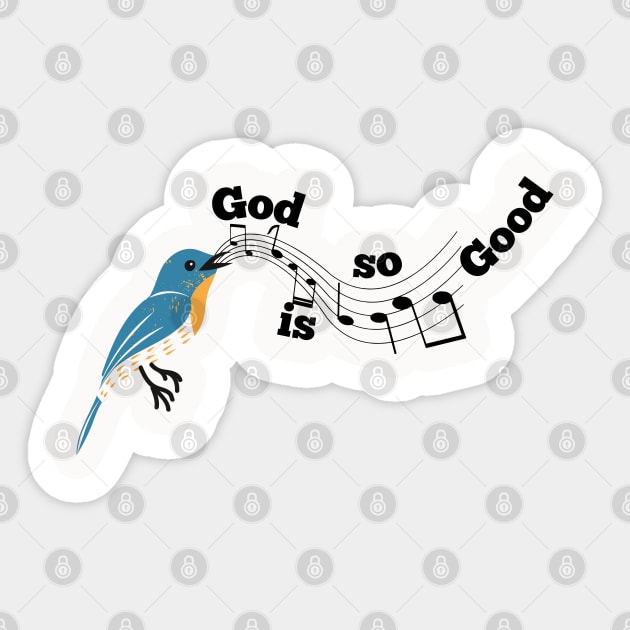 God is so Good: A Melody of God's Love Sticker by Rox